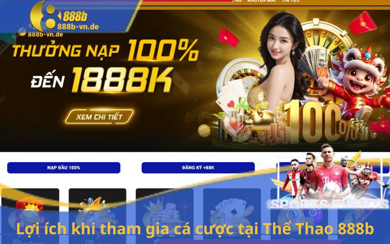 Lợi ích khi tham gia cá cược tại Thể Thao 888b