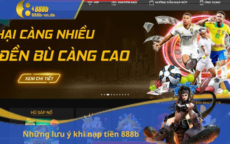 Những lưu ý khi nạp tiền 888b