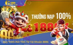 Quy Trình Rút Tiền Từ Tài Khoản 888b