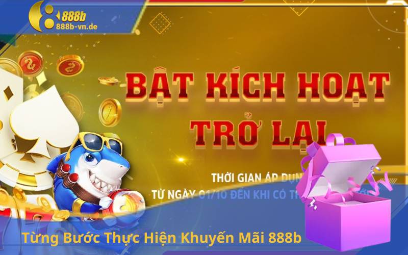 Từng Bước Thực Hiện Khuyến Mãi 888b